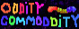 visit OddityCommoddity!